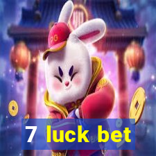 7 luck bet